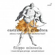 Filippo Mineccia, I musici del Gran Principe & Samuele Lastrucci - Il castrato del granduca - Arias for Gaetano Berenstadt (2023) [Hi-Res]