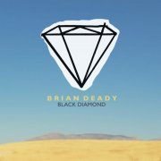 Brian Deady - Black Diamond (2018)