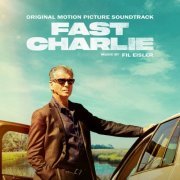 Fil Eisler - Fast Charlie (Original Motion Picture Soundtrack) (2023) [Hi-Res]