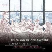 Ensemble Zefirelli - Telemann in the Tavern (2024) [Hi-Res]