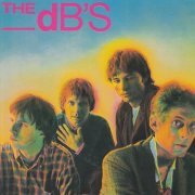 The dB's - Stands For Decibels (Reissue) (1981/1987)