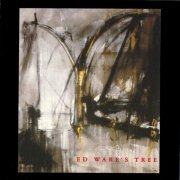 Edward Ware - Ed Ware's Tree (2000)