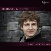 Pavel Kolesnikov - "Beethoven & Friends" - Works for Solo Piano (2025)