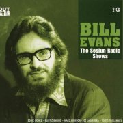 Bill Evans - The Sesjun Radio Shows (2011)