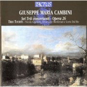 Trio Tourte - Cambini: Sei Trii concertanti - Opera 26 (2002)