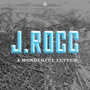 J-Rocc - A Wonderful Letter (2022) [Hi-Res]