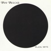 Bad Brains - Black Dots (1996) [CD-Rip]