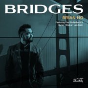 Brian Ho - Bridges (2024)