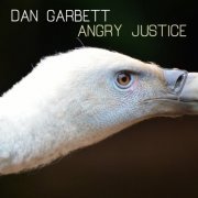 Dan Garbett - Angry Justice (2019)