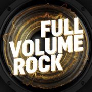 VA - Full Volume Rock (2023)