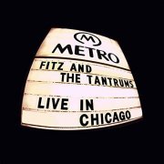 Fitz & The Tantrums - Live In Chicago (2020) Hi Res