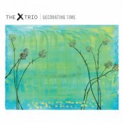 The X Trio - Decorating Time (2023)