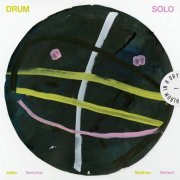 Julian Sartorius, Matthew Herbert - Drum Solo (2022)