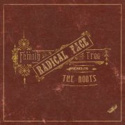 Radical Face - The Family Tree: The Roots (2011) [Hi-Res]