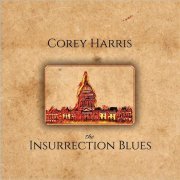 Corey Harris - The Insurrection Blues (2021)