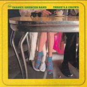 The Tarney, Spencer Band - Three's A Crowd (Reissue, Digipack) (1978)