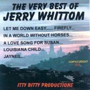 Jerry Whittom - The Very Best of Jerry Whittom (2024)