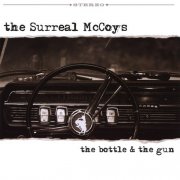 The Surreal McCoys - The Bottle & The Gun (2008)