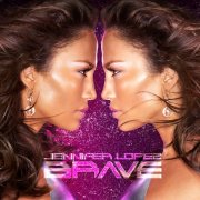 Jennifer Lopez - Brave (Japan Edition) (2007) CD-Rip