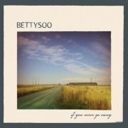 BettySoo - If You Never Go Away (2025) [Hi-Res]