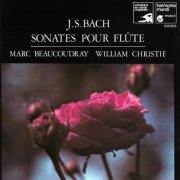 Marc Beaucoudray, William Christie - J.S.Bach: Sonates pour flute et clavecin (1982)