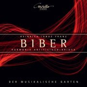 Der Musikalische Garten - Biber: Harmonia Artificioso-Ariosa (2020) [Hi-Res]