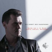 Andrej Lakisov - Die Kunst des Saxophons (2025) [Hi-Res]