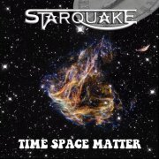 Starquake - Time Space Matter (2019)