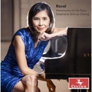 Stephanie Shih-yu Cheng - Ravel: Masterworks for the Piano (2023) [Hi-Res]