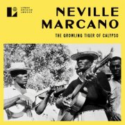 Neville Marcano - The Growling Tiger of Calypso (2025)