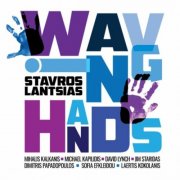 Stavros Lantsias - Waving Hands (2025)
