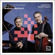 Luigi Piovano & Antonio Pappano - Brahms & Martucci: Two Sonatas and Two Romances for Cello and Piano (2020) [Hi-Res]