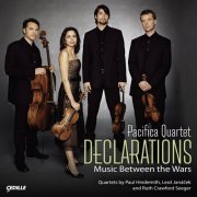 Pacifica Quartet - Declarations - Music Between the Wars (2006)