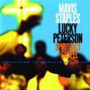 Mavis Staples & Lucky Peterson - Spirituals & Gospel - Dedicated To Mahalia Jackson (1996)