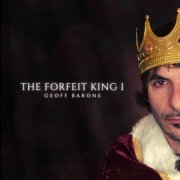 Geoff Barone - The Forfeit King I (2021)