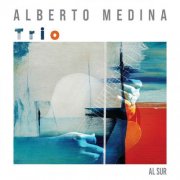 Alberto Medina, Roberto Verástegui, Gabriel Puentes - Al Sur (2026)