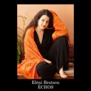 Eleni Bratsou - Ēchos (2021)