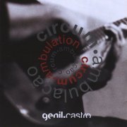 Genil Castro - Circum-Ambulation (2009)