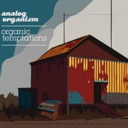 Analog Organism - Organic Temptations (2024)