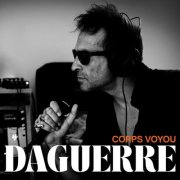 Daguerre - Corps Voyou (2026)