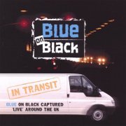 Blue on Black - In Transit (2007)