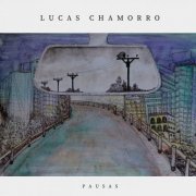 Lucas Chamorro - Pausas (2023)