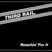 Third Rail & Maxx Traxx - Reachin' For It (2023) [Hi-Res]