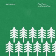 summersets - Pine Trees In A Perfect Row (2026)