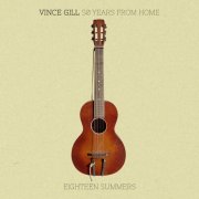 Vince Gill - 50 Years From Home: Eighteen Summers (2026) [Hi-Res]