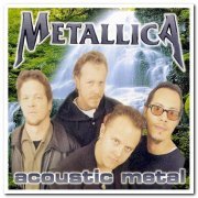 Metallica - Acoustic Metal (1997)