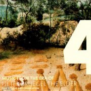 Various Artists - Music from the Era of Pieter Bruegel the Elder: Vol. 4 - Ode to Love and Celebration (2019)