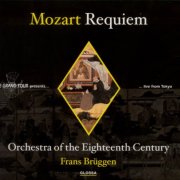 Orchestra Of The 18th Century, Frans Brüggen - Mozart: Requiem in D Minor / Maurerische Trauermusik / Adagio in B Flat Major (2002)