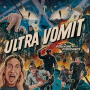 Ultra vomit - Ultra Vomit et le Pouvoir de la Puissance (2024) Hi-Res