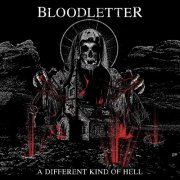 Bloodletter - A Different Kind of Hell (2023)